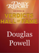 Daily Report | Georgia | Verdicts Hall Of Fame | Douglas Powell